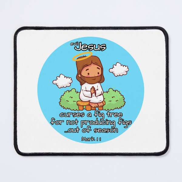 Item preview, Evil Jesus - Curses a Fig Tree - Bible Verse designed and sold by EvergreenRevolt.