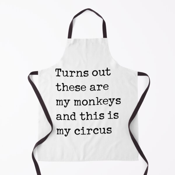 Item preview, Turns Out These Are My Monkeys And This Is My Circus designed and sold by corbrand.