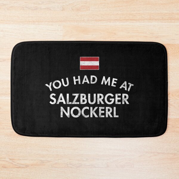 Item preview, You Had Me At Salzburger Nockerl Austria - Distressed designed and sold by twHistory.