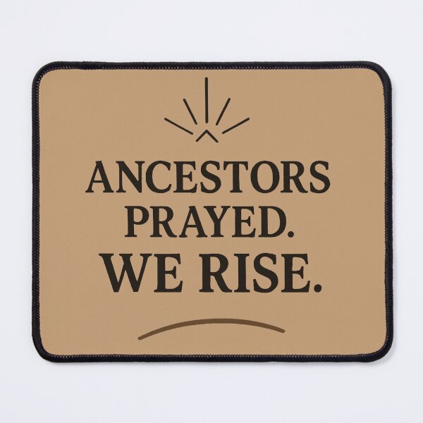 Item preview, Ancestors Prayed We Rise – Black History Month Faith Design designed and sold by The Melanic.
