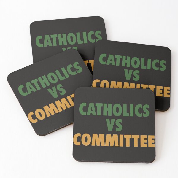 Item preview, Catholics Vs Committees designed and sold by DonaldMcCullum.