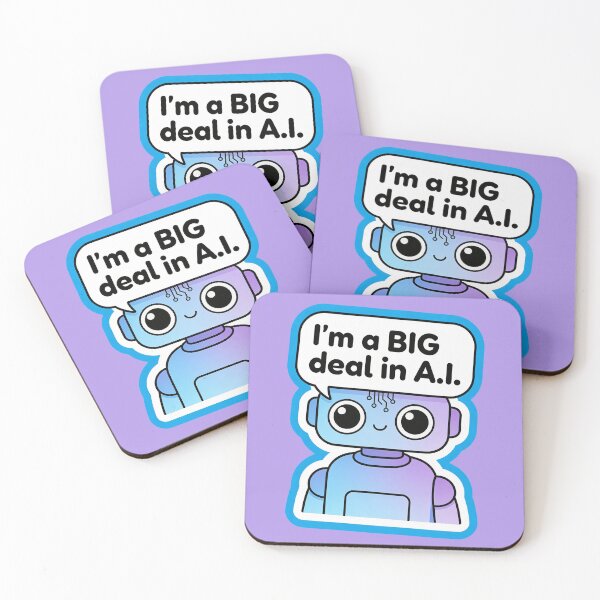 Item preview, Fun and Cute Robot With I'm a BIG deal in A.I. Tagline designed and sold by mystiquelicorne.