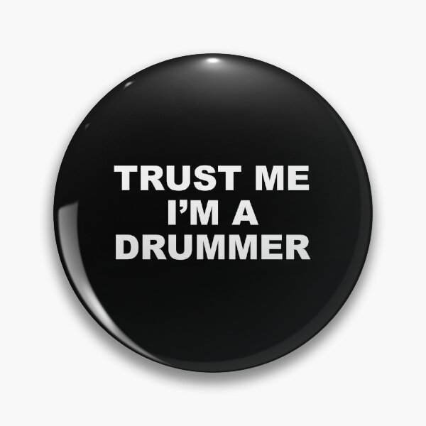 Item preview, TRUST ME I’M A  DRUMMER designed and sold by corbrand.