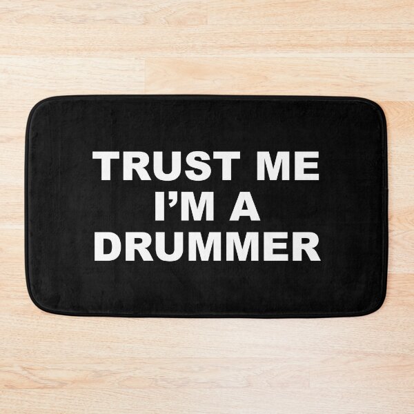 Item preview, TRUST ME I’M A  DRUMMER designed and sold by corbrand.