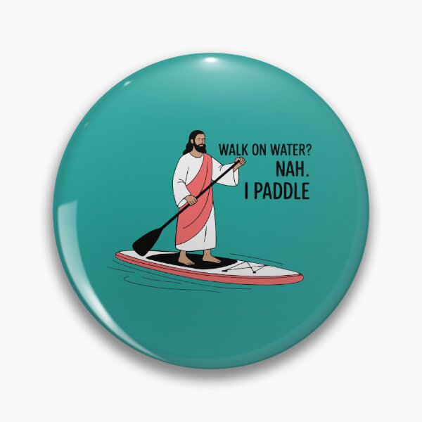 Item preview, Walk on Water? Nah. I Paddle – Funny Stand Up Paddle Holiday Humor Design designed and sold by SusanaDesigns.