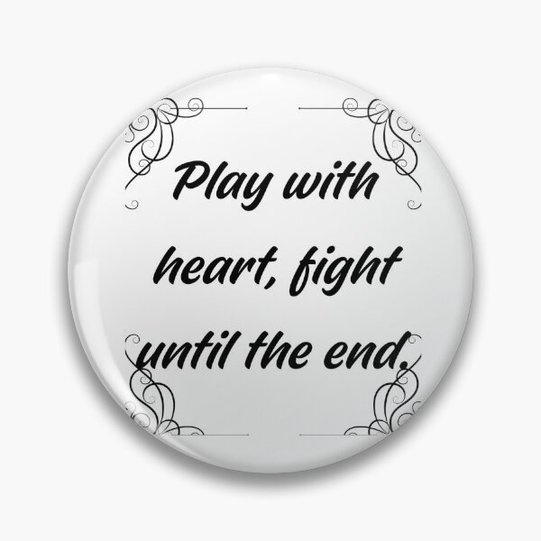 Item preview, Play with Heart, Fight Until the End – Inspirational Quote Typography designed and sold by Golazos.