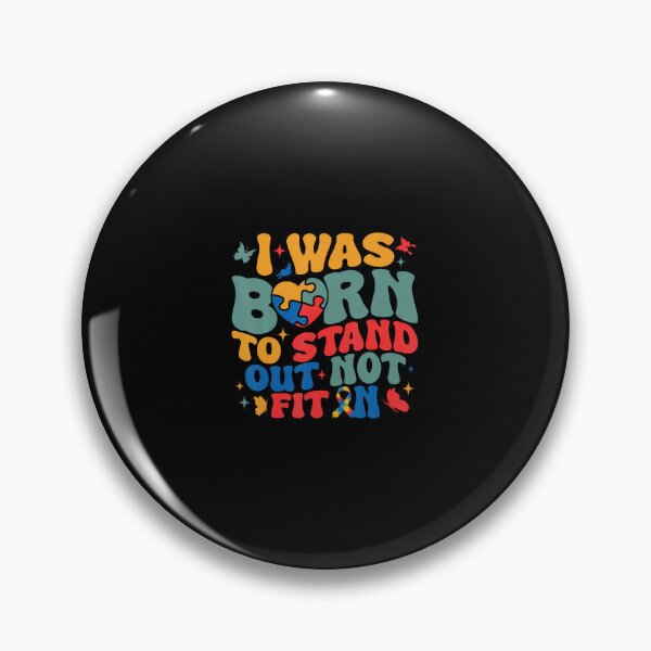 Item preview, I Was Born To Stand Out Not Fit In designed and sold by prabuniard.