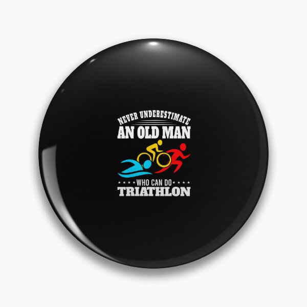 Item preview, Never Underestimate An Old Man Who Can Do A Triathlon designed and sold by zigatascob.
