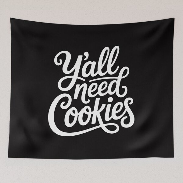 Item preview, Y'all Need Cookies Cookies Dealer Baking Bake Baker designed and sold by Vexat062Art.