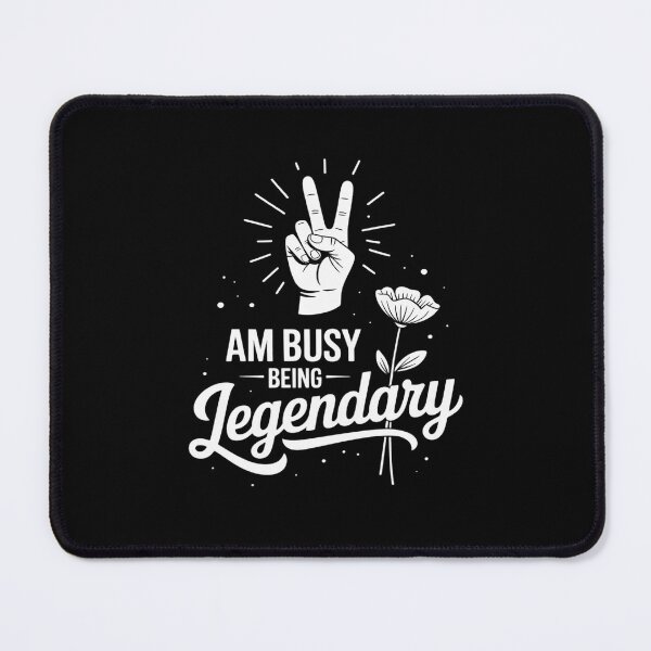 Item preview, I am Busy being Legendary In ASL designed and sold by skanderio.