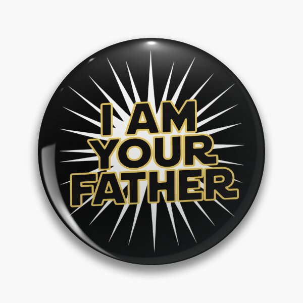 Item preview, I am your Father - Happy Father's Day designed and sold by skanderio.