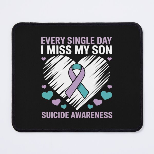 Item preview, Every Single Day I Miss My Son Suicide Awareness Prevention designed and sold by GaryBellcvbnb.