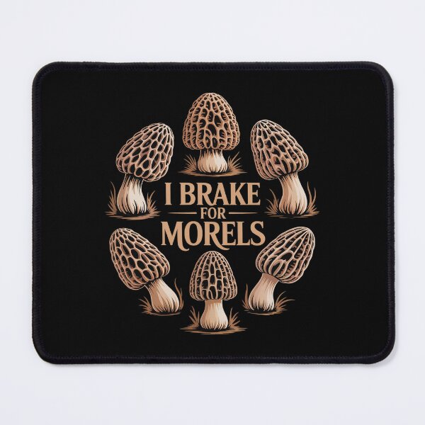 Item preview, I brake for Morels art Morel Mushroom Illustration Mushrooms designed and sold by skanderio.
