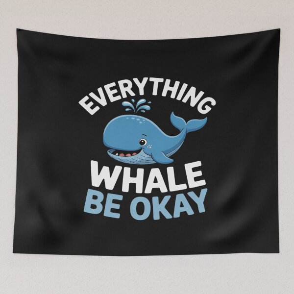 Item preview, Everything Whale Be Okay Funny Inspirational Whale Pun designed and sold by GaryBellcvbnb.