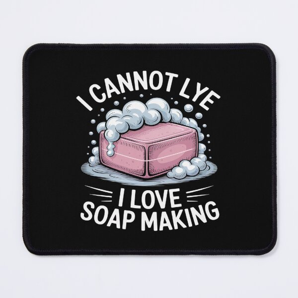 Item preview, I Cannot Lye I Love Soap Making Homemade Soap Maker Crafters designed and sold by skanderio.