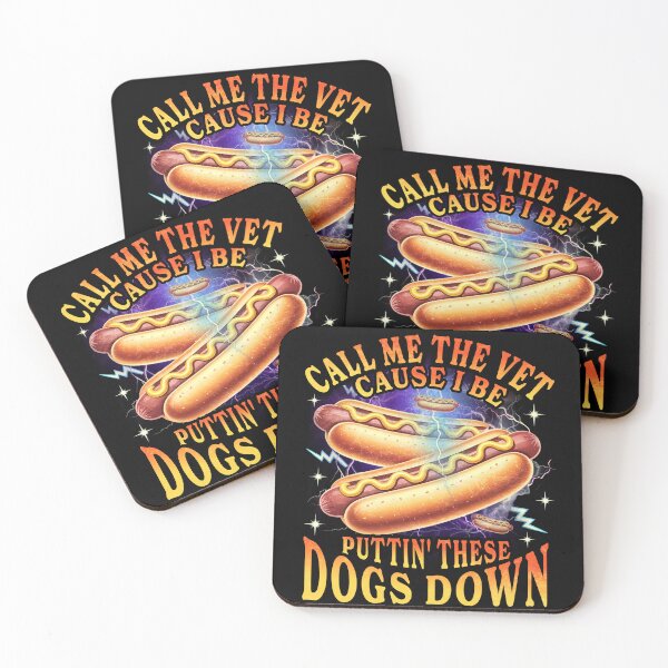 Item preview, Funny Hot Dog Call Me The Vet Cause I Be Puttin These Dogs Down, BBQ Food Lover designed and sold by Patchina.