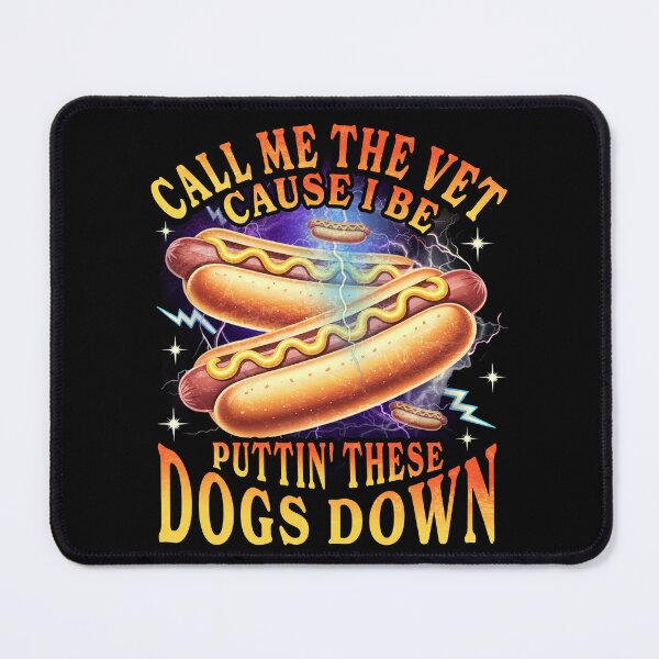 Item preview, Funny Hot Dog Call Me The Vet Cause I Be Puttin These Dogs Down, BBQ Food Lover designed and sold by Patchina.