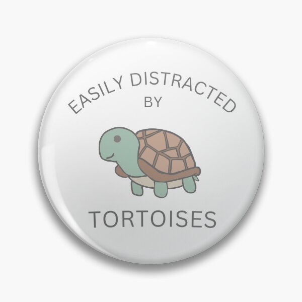 Item preview, Easily distracted by tortoises designed and sold by TaraPen.