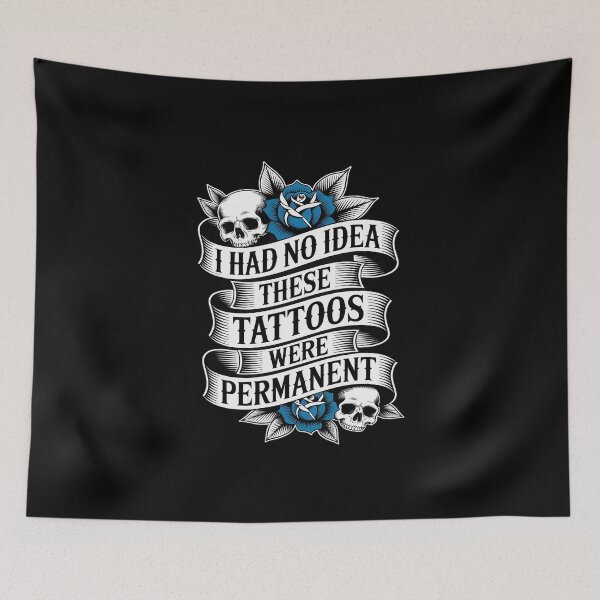 Item preview, I Had No Idea These Tattoos Were Permanent Funny Ink designed and sold by imsamaharem.