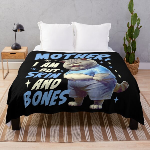 Item preview, Cat Mother I Am But Skin and Bones for Women Men designed and sold by Patchina.