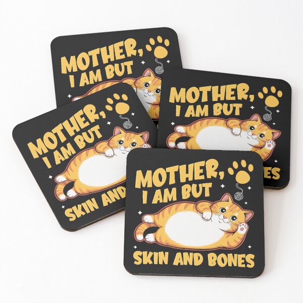 Item preview, Cat Mother I Am But Skin and Bones for Women Men designed and sold by Patchina.