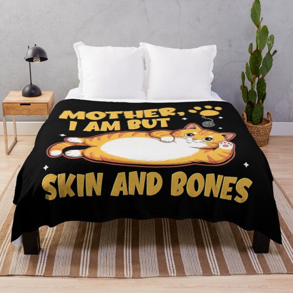 Item preview, Cat Mother I Am But Skin and Bones for Women Men designed and sold by Patchina.