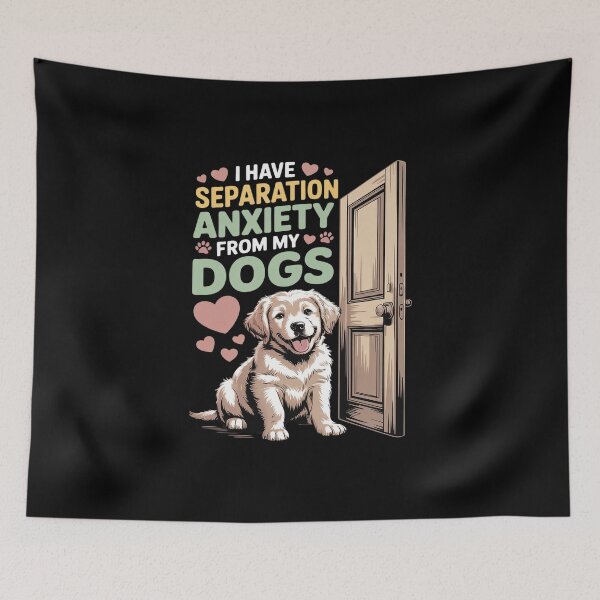 Item preview, I Have Separation Anxiety From My Dogs pets lover designed and sold by imsamaharem.