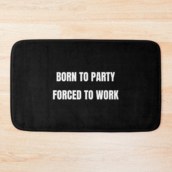 Item preview, Born To Party Forced To Work Nap Napping designed and sold by jayeshainch.