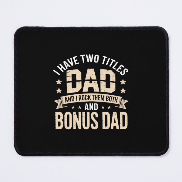Item preview, I Have Two Titles Dad And Bonus Dad Funny Dad Father's Day designed and sold by imsamaharem.