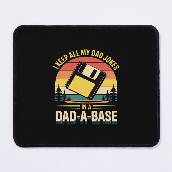 Item preview, I Keep All My Dad Jokes In A Dad-A-Base Funny Father's Day designed and sold by imsamaharem.