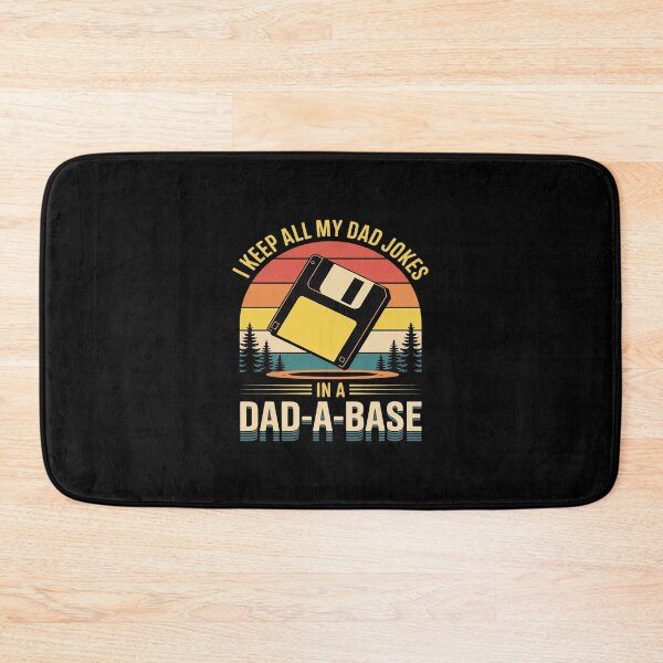 Item preview, I Keep All My Dad Jokes In A Dad-A-Base Funny Father's Day designed and sold by imsamaharem.