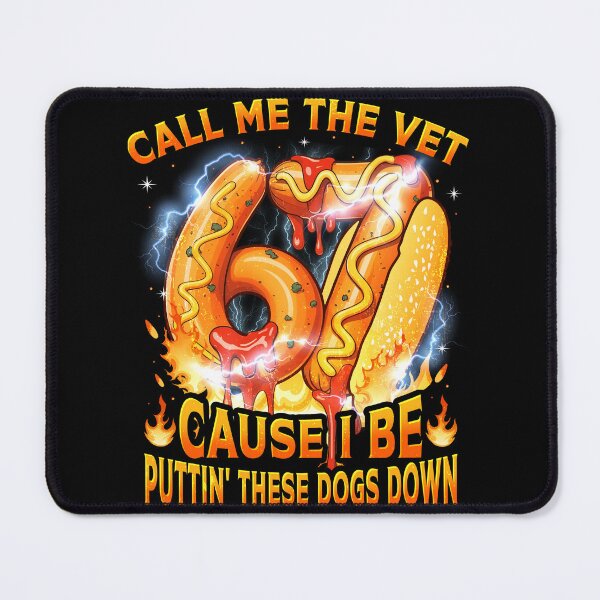 Item preview, Funny Hot Dog Call Me The Vet Cause I Be Puttin These Dogs Down 67 meme, BBQ Food Lover designed and sold by Patchina.