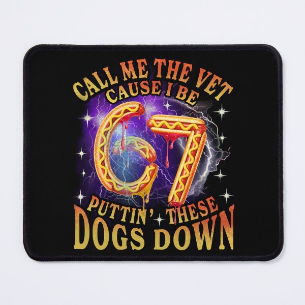 Item preview, Funny Hot Dog Call Me The Vet Cause I Be Puttin These Dogs Down 67 meme, BBQ Food Lover designed and sold by Patchina.