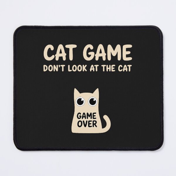 Item preview, Funny Cat Game Do Not Look at The Cat designed and sold by ArleneRowe.