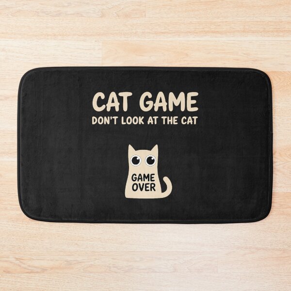 Item preview, Funny Cat Game Do Not Look at The Cat  designed and sold by ArleneRowe.