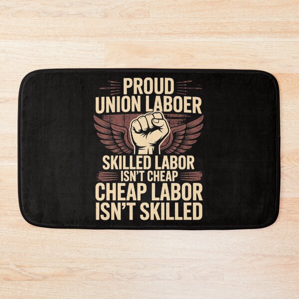Item preview, Union Laborer Proud Skilled Labor Isn't Cheap designed and sold by DarioRosales.
