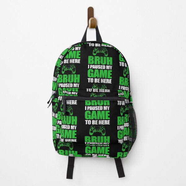 Item preview, Bruh I Paused My Game Funny Video Gamer n Boys Gaming designed and sold by endabettyau.