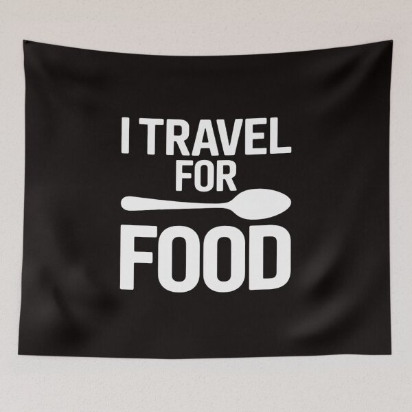 Item preview, travel For Food Quote Slogan Gift Blogger designed and sold by cherylbartlett.