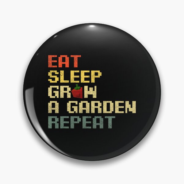 Item preview, Funny Game Eat Sleep Grow A Garden Repeat Gamer  designed and sold by ArleneRowe.