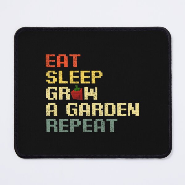 Item preview, Funny Game Eat Sleep Grow A Garden Repeat Gamer  designed and sold by ArleneRowe.