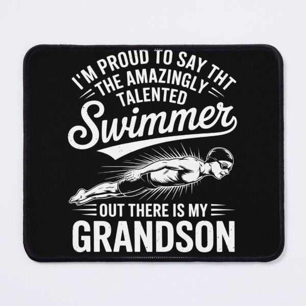 Item preview, Talented Swimmer Out There Is My Grandson Swimming designed and sold by gerardostokes.