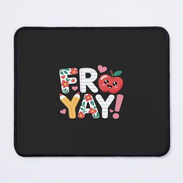 Item preview, Fri Yay Teacher Happy Friday Friyay Weekend Back to School designed and sold by TAYLOROUSDALE.