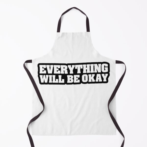 Item preview, Everything Will Be Okay, Outline Bold designed and sold by Memes N Lore .