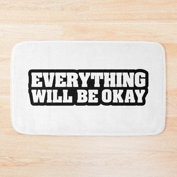 Item preview, Everything Will Be Okay, Outline Bold designed and sold by Memes N Lore .