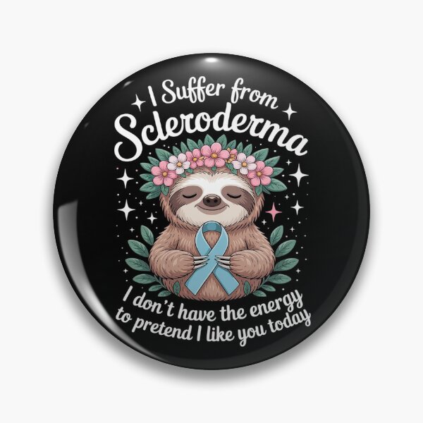 Item preview, I Suffer From Scleroderma Sloth Scleroderma Awareness designed and sold by Slwankol.