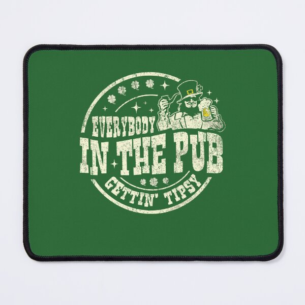 Item preview, Everybody In The Pub Getting Tipsy St Patricks Day Bar designed and sold by PrettyInk.