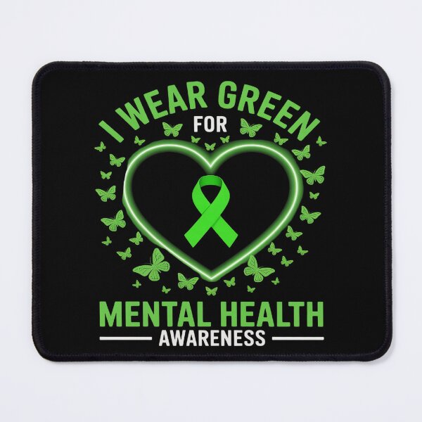 Item preview, I Wear Green For Mental Health Awareness Wear Green TODAY designed and sold by Slwankol.
