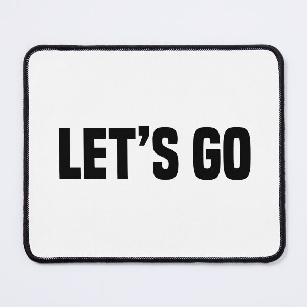 Item preview, Let’s Go, Bold designed and sold by Memes N Lore .