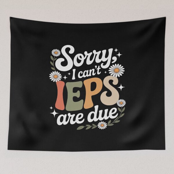 Item preview, IEPS Are Due ABA Therapist Applied Behavior Analysis designed and sold by Slwankol.