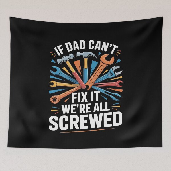 Item preview, If Dad Can't Fix It We're All Screwed Funny Father's Day designed and sold by Slwankol.